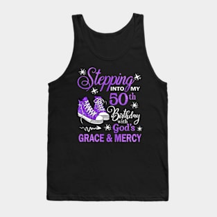 Stepping Into My 50th Birthday With God's Grace & Mercy Bday Tank Top